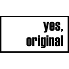 Yes, original